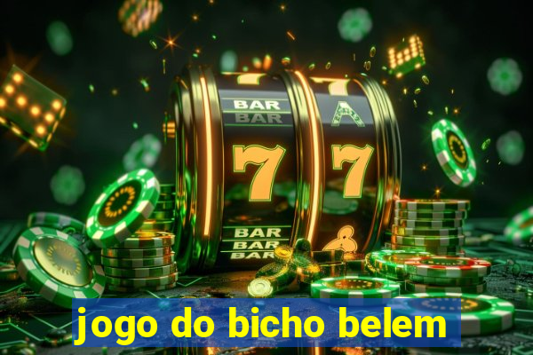 jogo do bicho belem